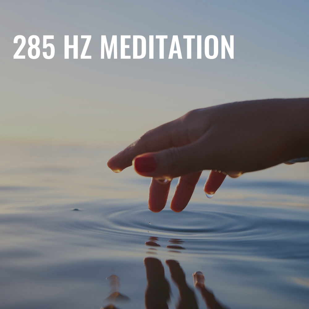 285 hz meditation